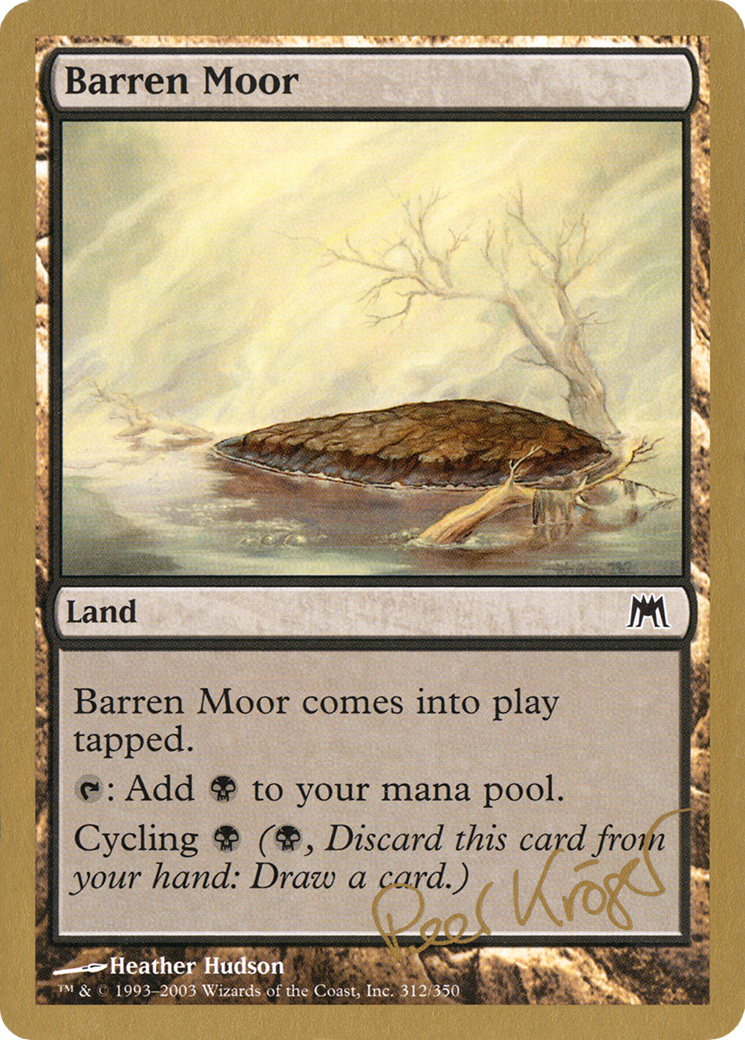 Barren Moor (WC03-PK312) - World Championship Decks 2003 - Premium MTG Single from Wizards of the Coast - Just $0.23! Shop now at Game Crave Tournament Store