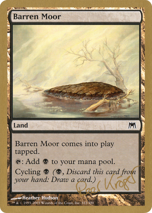 Barren Moor (WC03-PK312) - World Championship Decks 2003 - Premium MTG Single from Wizards of the Coast - Just $0.23! Shop now at Game Crave Tournament Store