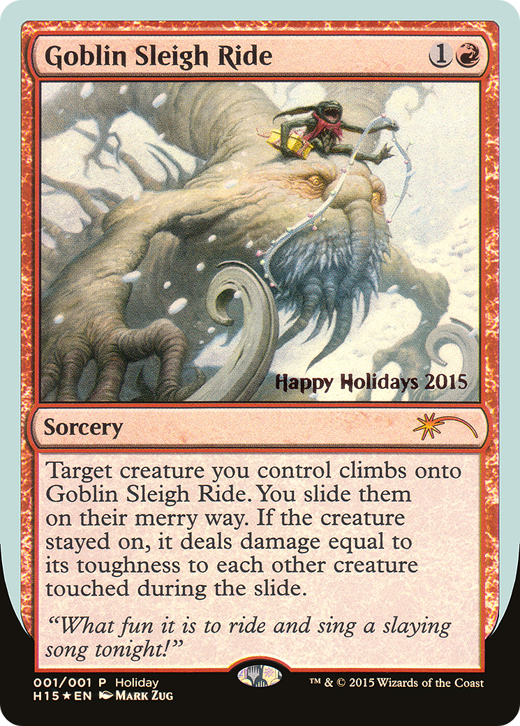 Goblin Sleigh Ride (HHO-015) - Happy Holidays Foil - Premium MTG Single from Wizards of the Coast - Just $27.15! Shop now at Game Crave Tournament Store