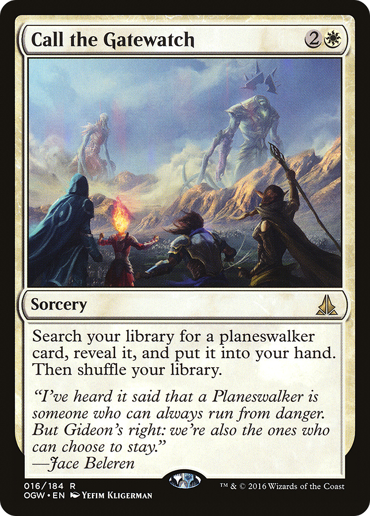 Call the Gatewatch (OGW-016) - Oath of the Gatewatch - Premium MTG Single from Wizards of the Coast - Just $0.13! Shop now at Game Crave Tournament Store