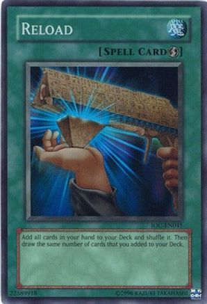 Reload (IOC-EN045) - Invasion of Chaos (Worldwide English) Unlimited - Premium Yugioh Single from Konami - Just $5.71! Shop now at Game Crave Tournament Store