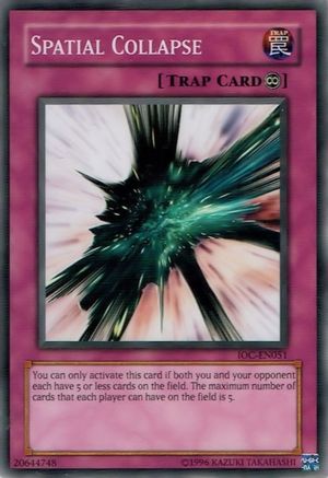 Spatial Collapse (IOC-EN051) - Invasion of Chaos (Worldwide English) Unlimited - Premium Yugioh Single from Konami - Just $0.25! Shop now at Game Crave Tournament Store