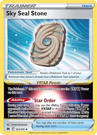 Sky Seal Stone 143/159 - Crown Zenith Holofoil - Premium Pokemon Single from Nintendo - Just $0.50! Shop now at Game Crave Tournament Store