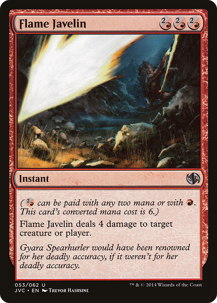 Flame Javelin (JVC-053) - Duel Decks Anthology: Jace vs. Chandra - Premium MTG Single from Wizards of the Coast - Just $0.08! Shop now at Game Crave Tournament Store