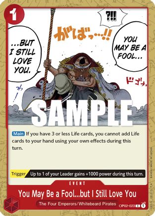You May Be a Fool...but I Still Love You (OP02-023) - Paramount War - Premium One Piece Single from Bandai - Just $0.08! Shop now at Game Crave Tournament Store