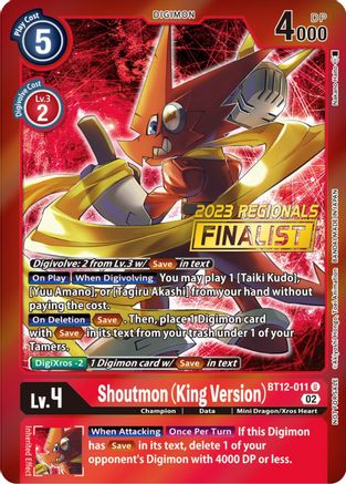 Shoutmon (King Version) (2023 Regionals Finalist) (BT12-011) - Across Time Foil - Premium Digimon Single from Bandai - Just $7.25! Shop now at Game Crave Tournament Store