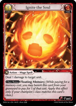 Ignite the Soul (DAWN OF ASHES 1ST EDITION) Foil - Premium Grand Archive Single from Weebs of the Shore - Just $0.08! Shop now at Game Crave Tournament Store