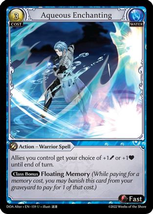 Aqueous Enchanting (DAWN OF ASHES ALTER EDITION) - Premium Grand Archive Single from Dawn of Ashes Alter Edition - Just $0.25! Shop now at Game Crave Tournament Store