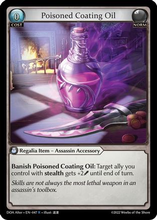 Poisoned Coating Oil (DAWN OF ASHES ALTER EDITION) Foil - Premium Grand Archive Single from Dawn of Ashes Alter Edition - Just $2.58! Shop now at Game Crave Tournament Store