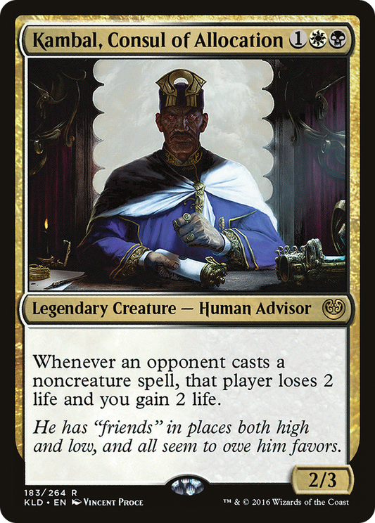 Kambal, Consul of Allocation (KLD-183) - Kaladesh - Premium MTG Single from Wizards of the Coast - Just $0.66! Shop now at Game Crave Tournament Store