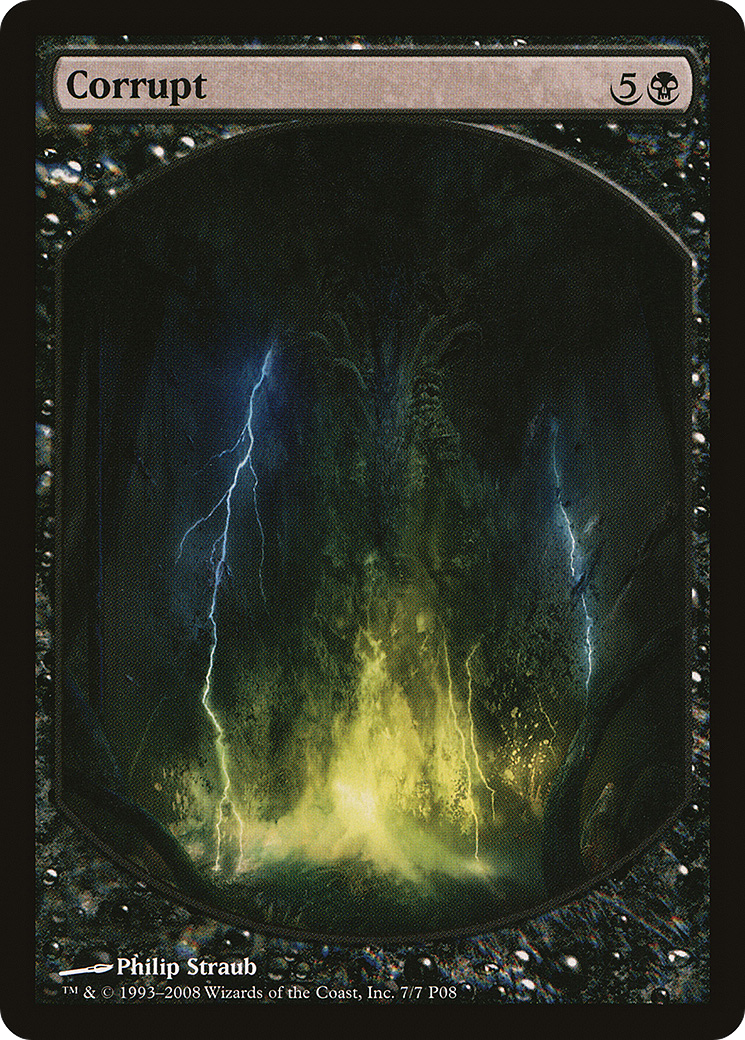 Corrupt (P08-007) - Magic Player Rewards 2008 - Premium MTG Single from Wizards of the Coast - Just $0.98! Shop now at Game Crave Tournament Store