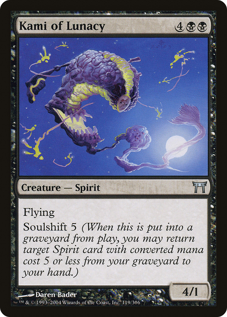 Kami of Lunacy (CHK-119) - Champions of Kamigawa Foil - Premium MTG Single from Wizards of the Coast - Just $0.14! Shop now at Game Crave Tournament Store