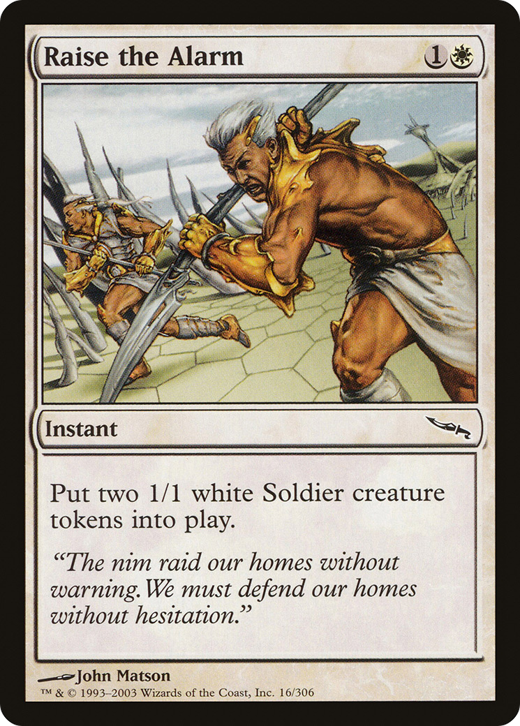 Raise the Alarm (MRD-016) - Mirrodin - Premium MTG Single from Wizards of the Coast - Just $0.08! Shop now at Game Crave Tournament Store