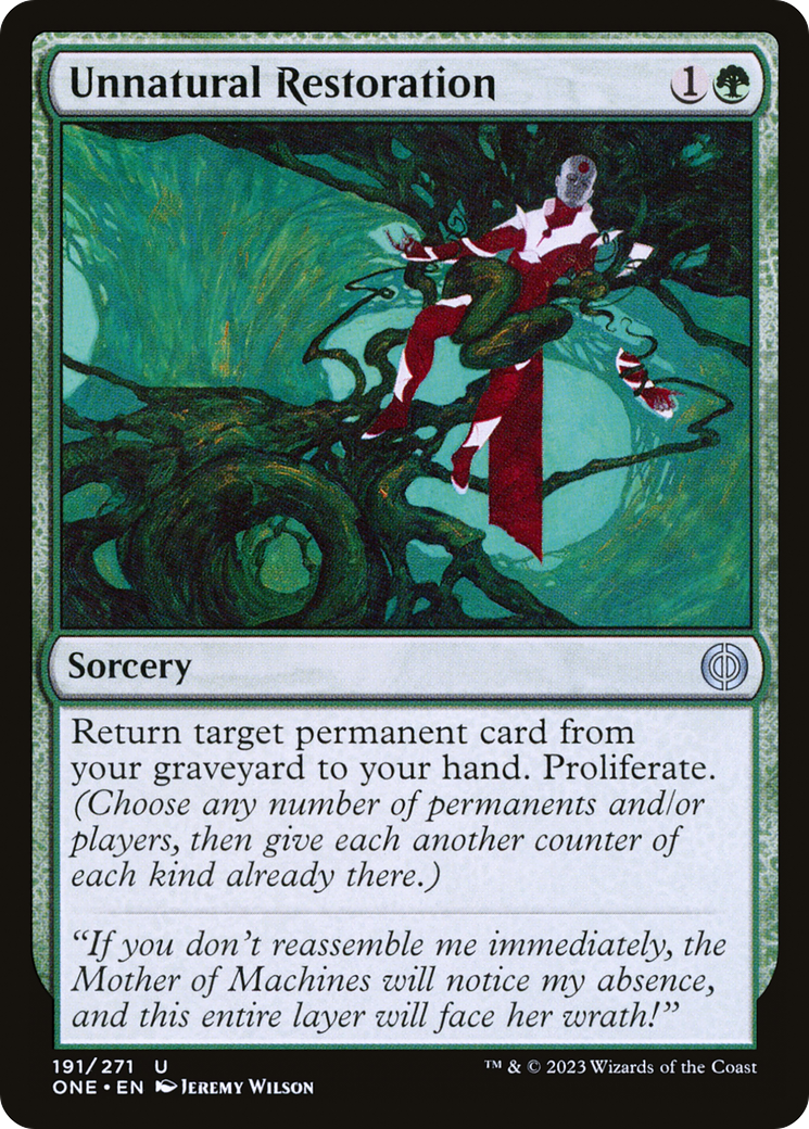 Unnatural Restoration (ONE-191) - Phyrexia: All Will Be One - Premium MTG Single from Wizards of the Coast - Just $0.13! Shop now at Game Crave Tournament Store