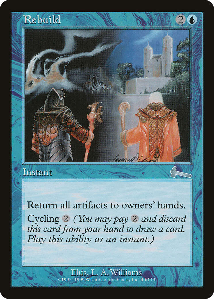 Rebuild (ULG-040) - Urza's Legacy - Premium MTG Single from Wizards of the Coast - Just $0.31! Shop now at Game Crave Tournament Store