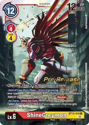 ShineGreymon (BT13-018) - Versus Royal Knights Pre-Release Cards Foil - Premium Digimon Single from Bandai - Just $0.36! Shop now at Game Crave Tournament Store