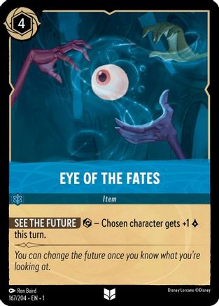 Eye of the Fates (167/204) - The First Chapter Cold Foil - Premium Lorcana Single from Disney - Just $0.19! Shop now at Game Crave Tournament Store