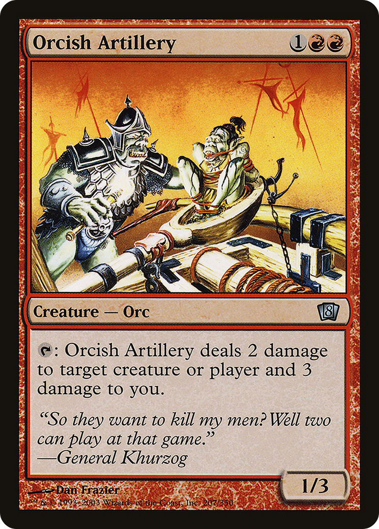 Orcish Artillery (8ED-207★) - Eighth Edition Foil - Premium MTG Single from Wizards of the Coast - Just $0.13! Shop now at Game Crave Tournament Store