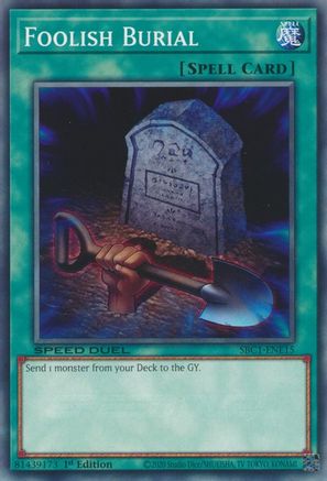 Foolish Burial (SBC1-ENE15) - Speed Duel: Streets of Battle City 1st Edition - Premium Yugioh Single from Konami - Just $0.25! Shop now at Game Crave Tournament Store
