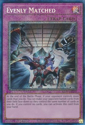 Evenly Matched (PCR) (RA01-EN074) - 25th Anniversary Rarity Collection 1st Edition - Premium Yugioh Single from Konami - Just $3.86! Shop now at Game Crave Tournament Store
