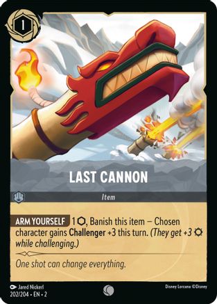 Last Cannon (202/204) - Rise of the Floodborn - Premium Lorcana Single from Rise of the Floodborn - Just $0.08! Shop now at Game Crave Tournament Store