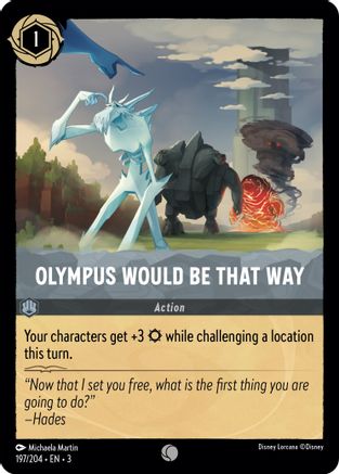 Olympus Would Be That Way (197/204) - Into the Inklands - Premium Lorcana Single from Into the Inklands - Just $0.25! Shop now at Game Crave Tournament Store