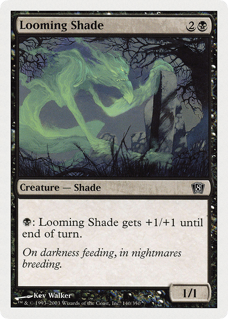 Looming Shade (8ED-140) - Eighth Edition - Premium MTG Single from Wizards of the Coast - Just $0.08! Shop now at Game Crave Tournament Store