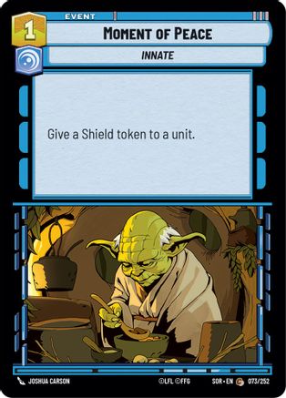 Moment of Peace (73) - Spark of Rebellion - Premium Star Wars: Unlimited Single from Spark of Rebellion - Just $0.25! Shop now at Game Crave Tournament Store