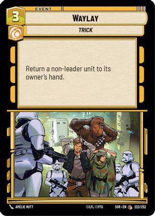 Waylay (222) - Spark of Rebellion - Premium Star Wars: Unlimited Single from Spark of Rebellion - Just $0.25! Shop now at Game Crave Tournament Store