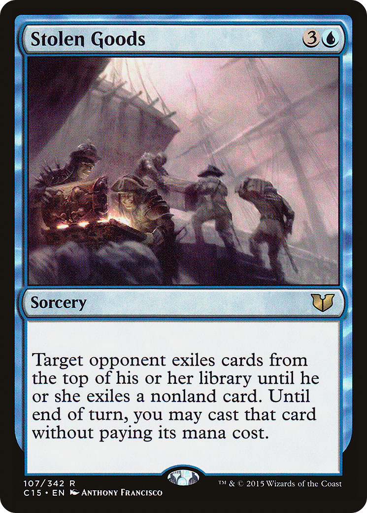 Stolen Goods (C15-107) - Commander 2015 - Premium MTG Single from Wizards of the Coast - Just $0.09! Shop now at Game Crave Tournament Store