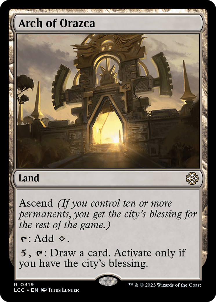 Arch of Orazca (LCC-319) - The Lost Caverns of Ixalan Commander - Premium MTG Single from Wizards of the Coast - Just $0.08! Shop now at Game Crave Tournament Store