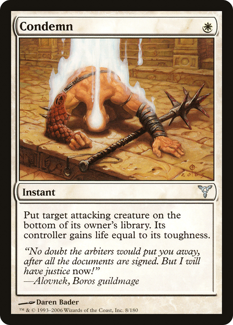 Condemn (DIS-008) - Dissension - Premium MTG Single from Wizards of the Coast - Just $0.09! Shop now at Game Crave Tournament Store