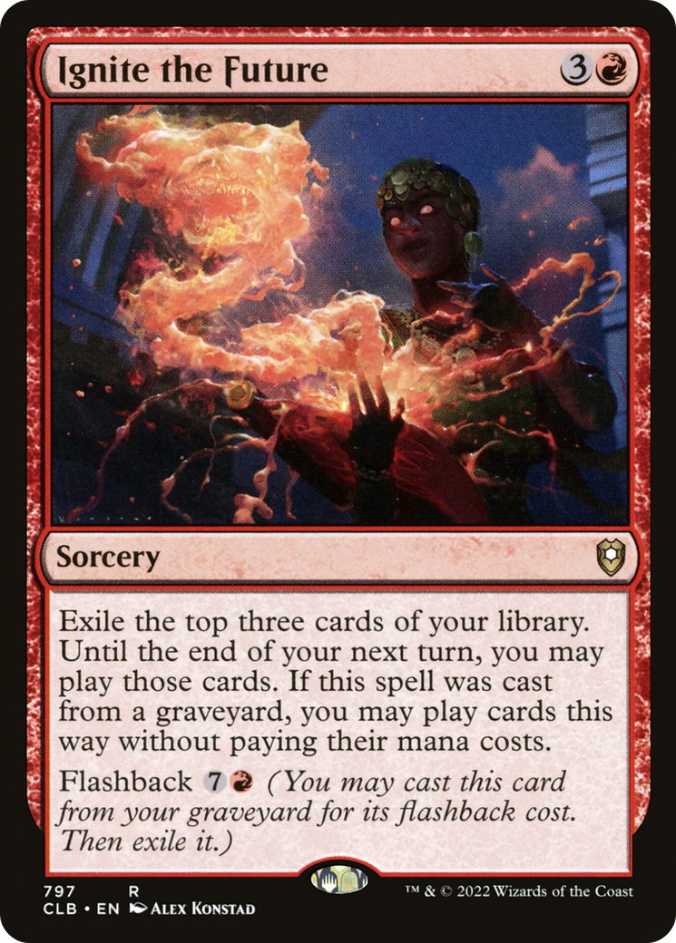 Ignite the Future (CLB-797) - Commander Legends: Battle for Baldur's Gate - Premium MTG Single from Wizards of the Coast - Just $0.08! Shop now at Game Crave Tournament Store
