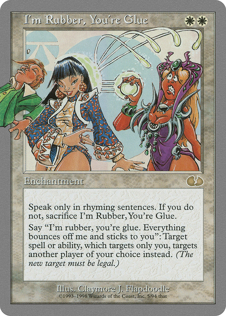I'm Rubber, You're Glue (UGL-005) - Unglued - Premium MTG Single from Wizards of the Coast - Just $0.23! Shop now at Game Crave Tournament Store