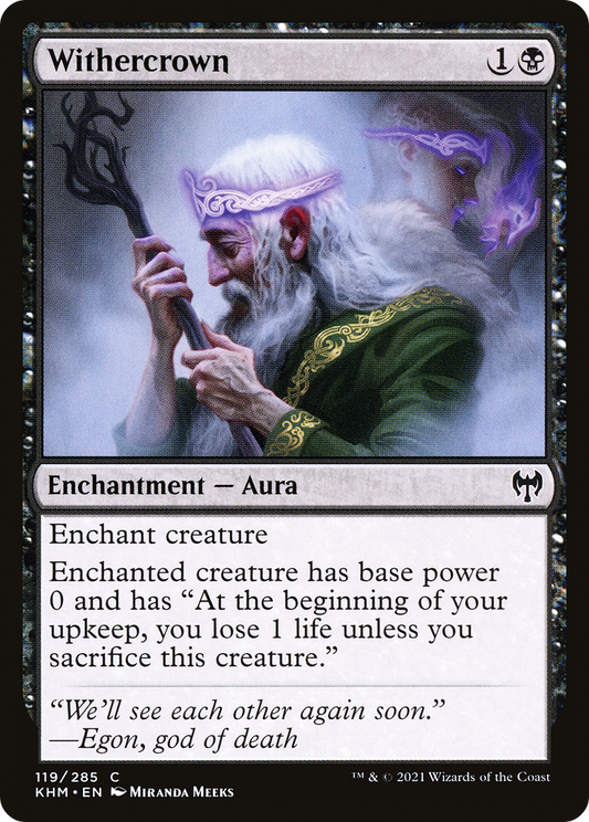 Withercrown (KHM-119) - Kaldheim - Premium MTG Single from Wizards of the Coast - Just $0.08! Shop now at Game Crave Tournament Store