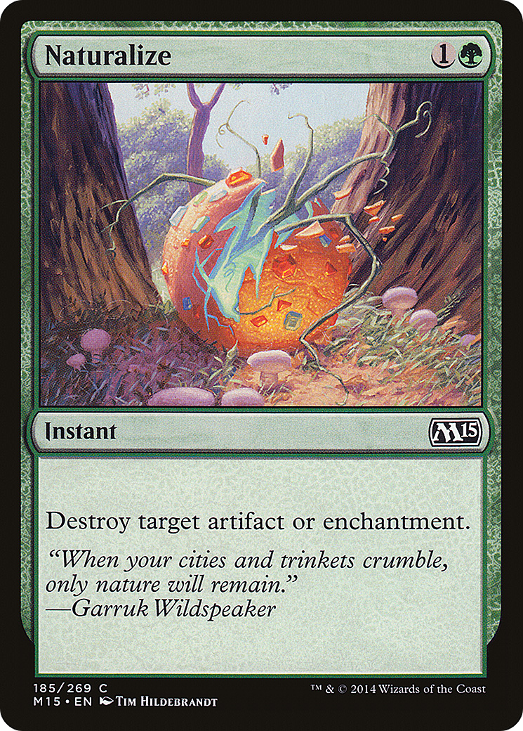 Naturalize (M15-185) - Magic 2015 - Premium MTG Single from Wizards of the Coast - Just $0.25! Shop now at Game Crave Tournament Store