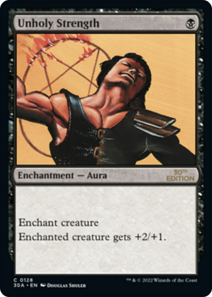 Unholy Strength (30A-128) - 30th Anniversary Edition - Premium MTG Single from Wizards of the Coast - Just $0.67! Shop now at Game Crave Tournament Store