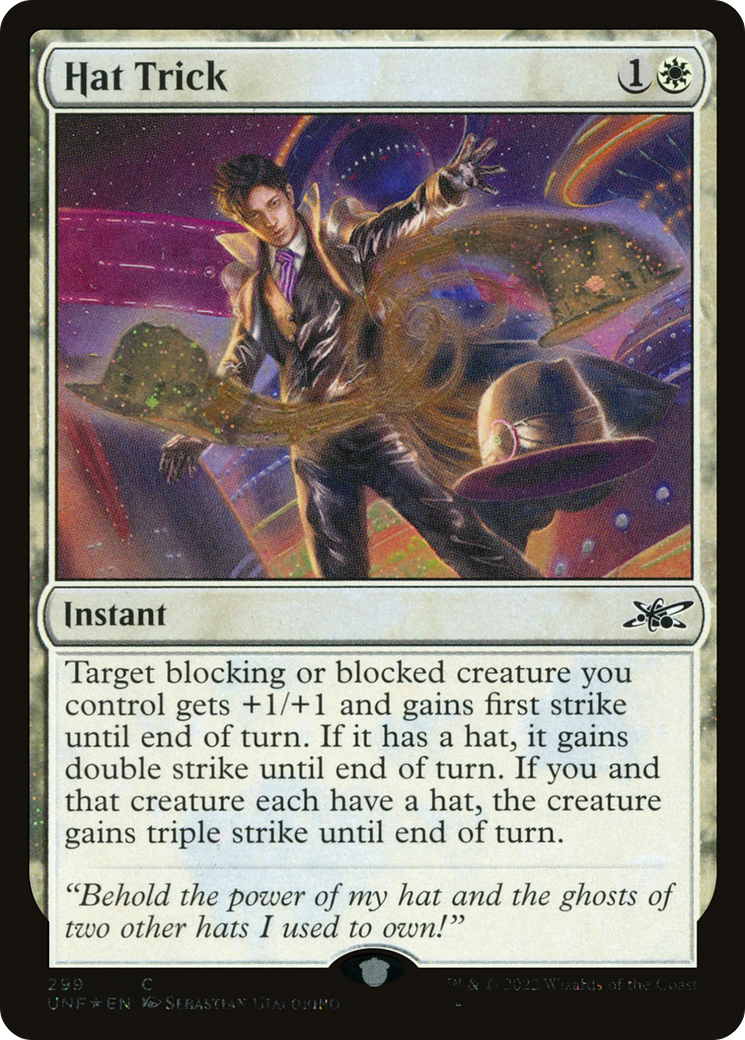 Hat Trick (UNF-299) - Unfinity Foil - Premium MTG Single from Wizards of the Coast - Just $0.08! Shop now at Game Crave Tournament Store