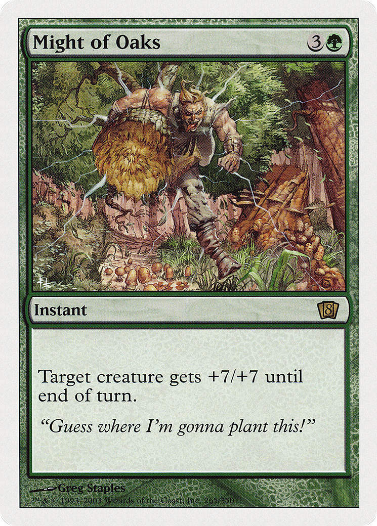 Might of Oaks (8ED-265) - Eighth Edition - Premium MTG Single from Wizards of the Coast - Just $0.08! Shop now at Game Crave Tournament Store