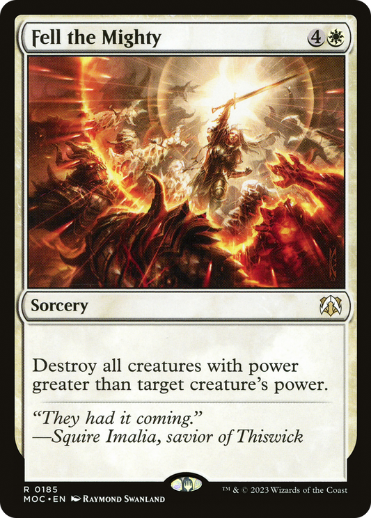 Fell the Mighty (MOC-185) - March of the Machine Commander - Premium MTG Single from Wizards of the Coast - Just $0.08! Shop now at Game Crave Tournament Store