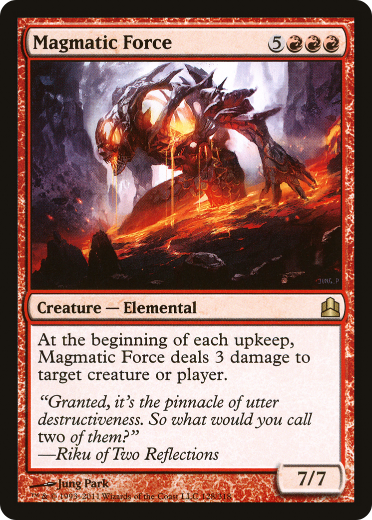 Magmatic Force (CMD-128) - Commander 2011 - Premium MTG Single from Wizards of the Coast - Just $0.08! Shop now at Game Crave Tournament Store