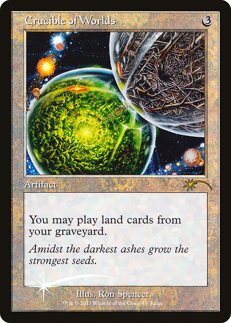 Crucible of Worlds (J13-004) - Judge Gift Cards 2013 Foil - Premium MTG Single from Wizards of the Coast - Just $20.59! Shop now at Game Crave Tournament Store