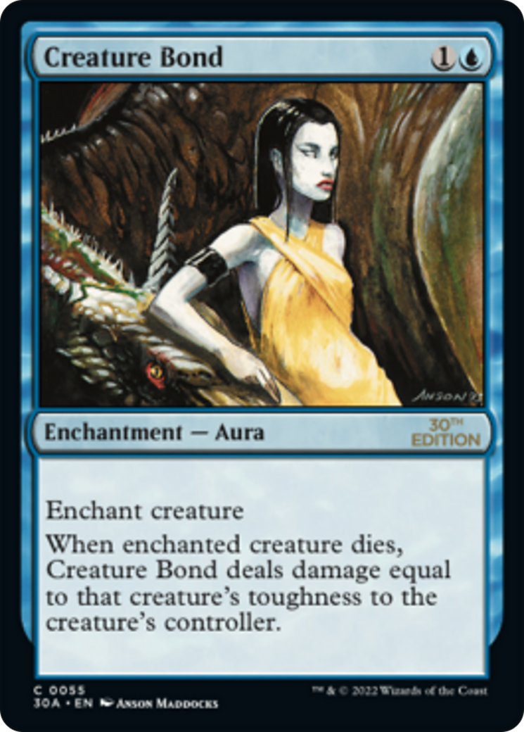 Creature Bond (30A-055) - 30th Anniversary Edition - Premium MTG Single from Wizards of the Coast - Just $0.36! Shop now at Game Crave Tournament Store