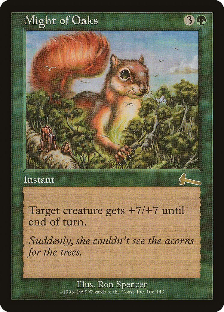 Might of Oaks (ULG-106) - Urza's Legacy Foil - Premium MTG Single from Wizards of the Coast - Just $14.63! Shop now at Game Crave Tournament Store