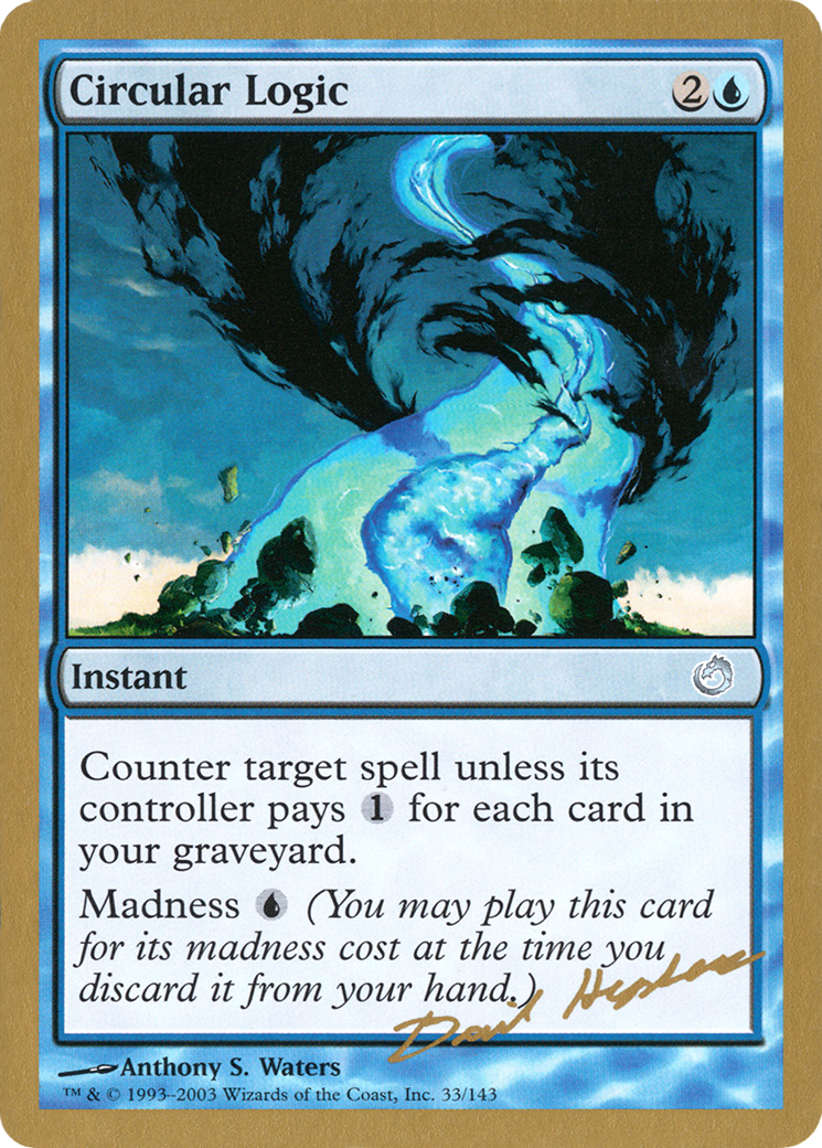 Circular Logic (WC03-DH33) - World Championship Decks 2003 - Premium MTG Single from Wizards of the Coast - Just $0.29! Shop now at Game Crave Tournament Store