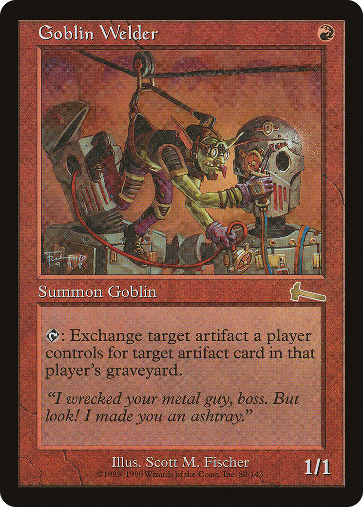Goblin Welder (ULG-080) - Urza's Legacy - Premium MTG Single from Wizards of the Coast - Just $4.51! Shop now at Game Crave Tournament Store
