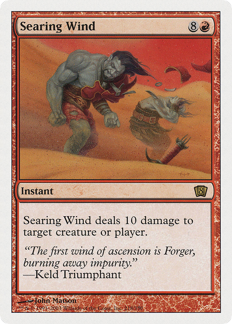 Searing Wind (8ED-218) - Eighth Edition - Premium MTG Single from Wizards of the Coast - Just $0.13! Shop now at Game Crave Tournament Store