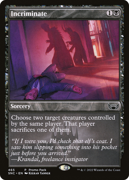 Incriminate (SNC-465) - Streets of New Capenna - Premium MTG Single from Wizards of the Coast - Just $0.08! Shop now at Game Crave Tournament Store