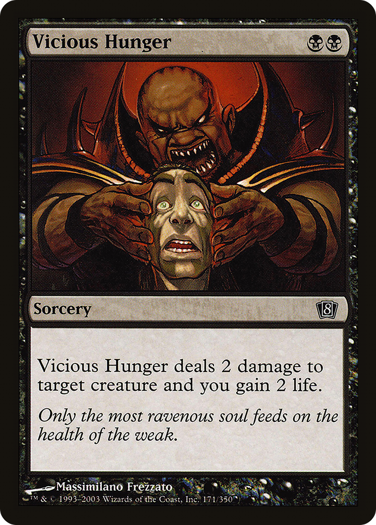 Vicious Hunger (8ED-171★) - Eighth Edition Foil - Premium MTG Single from Wizards of the Coast - Just $0.10! Shop now at Game Crave Tournament Store