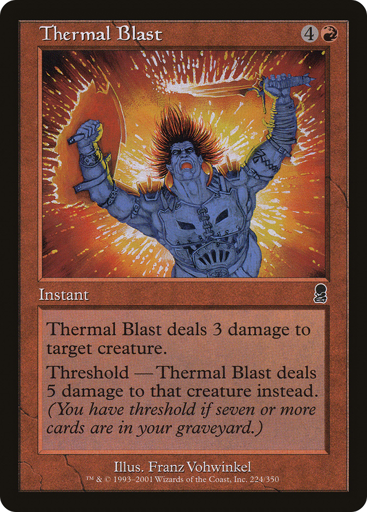 Thermal Blast (ODY-224) - Odyssey - Premium MTG Single from Wizards of the Coast - Just $0.08! Shop now at Game Crave Tournament Store